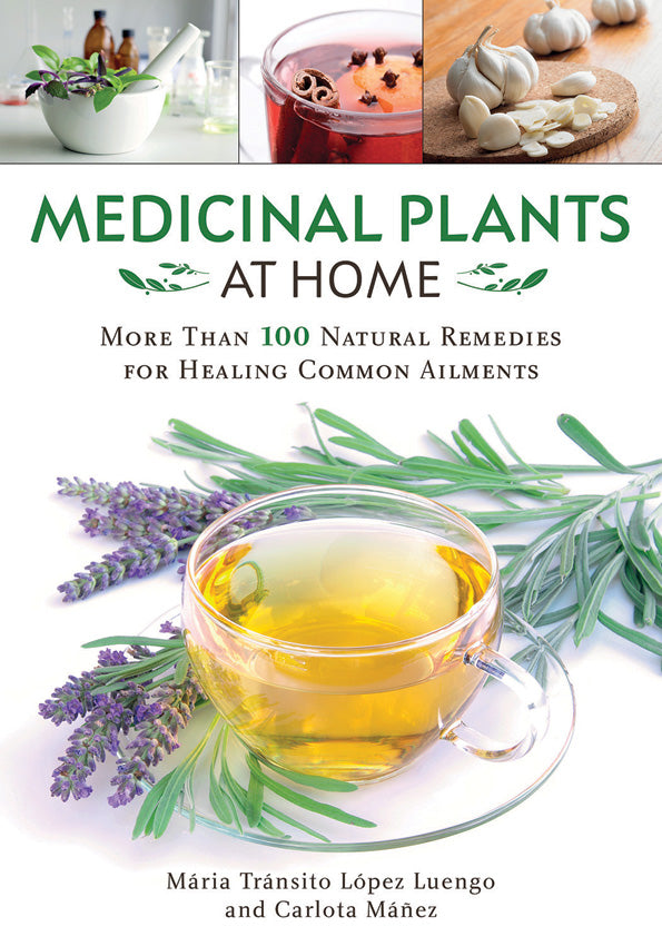 Medicinal Plants At Home 978-1-5107-5828-5