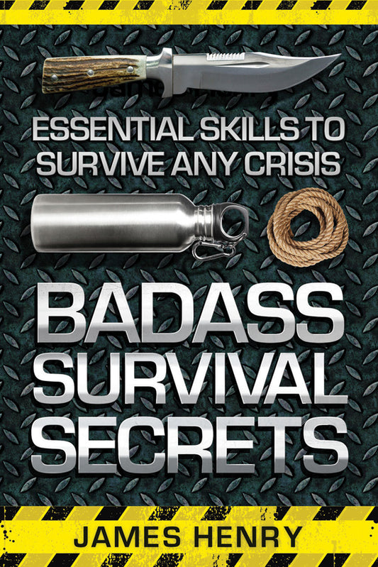 Badass Survival Secrets 978-1-62914-733-8