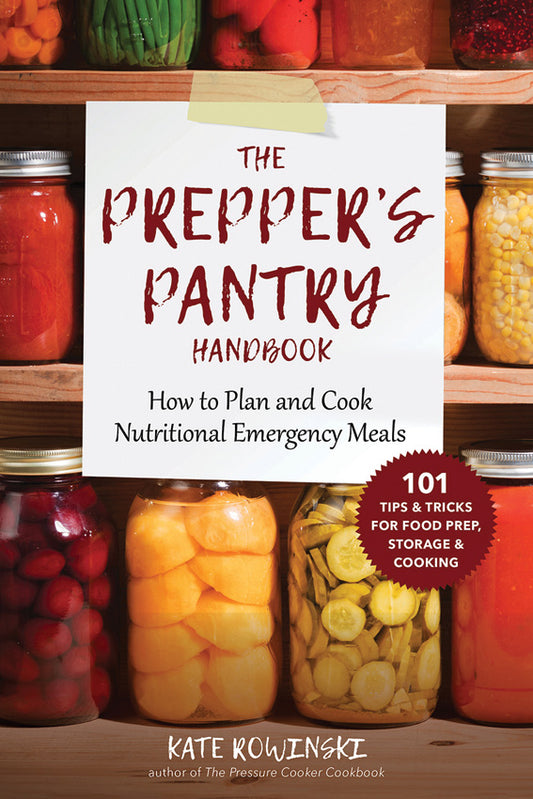 The Prepper's Pantry Handbook 978-1-5107-5214-6