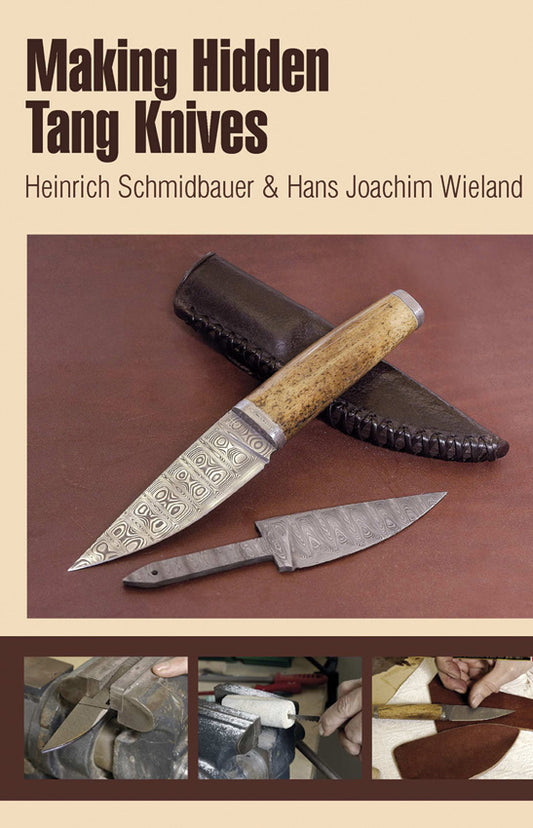 Making Hidden Tang Knives 9780764340147