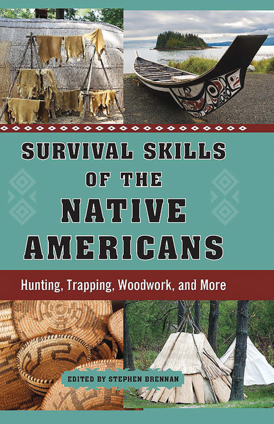 Survival Skills of Native Amer 978-1-63220-717-3