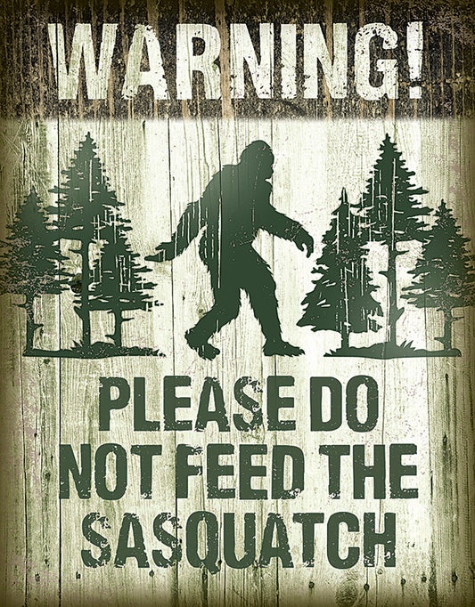 Sasquatch Do Not Feed