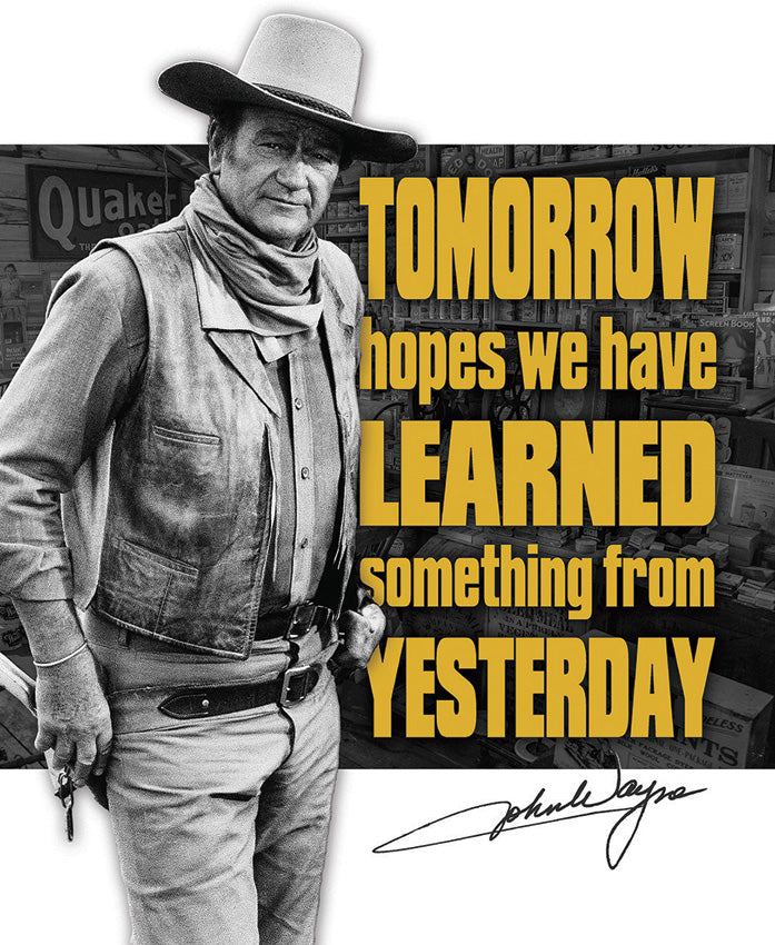 John Wayne Tomorrow Sign 2397